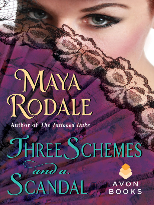 Title details for Three Schemes and a Scandal by Maya Rodale - Available
